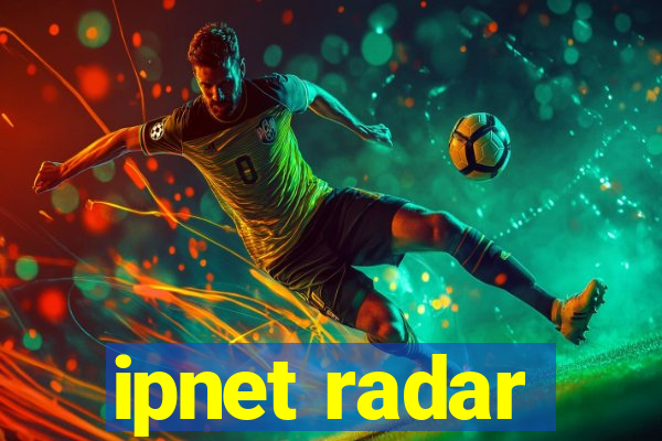 ipnet radar